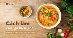 Bí quyết nấu cà ri gà kiểu Thái: Hương vị đặc trưng đầy mê hoặc