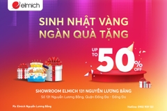 ĐÓN TUỔI MỚI KHAO DEAL HỜI MỪNG SINH NHẬT SHOWROOM ELMICH NGUYỄN LƯƠNG BẰNG
