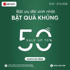 [SINH NHẬT ELMICH VINCOM ĐÀ NẴNG] BẬT ƯU ĐÃI SINH NHẬT - BẬT QUÀ KHỦNG THÁNG 12