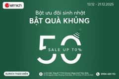 [SINH NHẬT ELMICH THẢO ĐIỀN] BẬT ƯU ĐÃI SINH NHẬT - BẬT QUÀ KHỦNG THÁNG 12