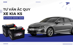Tư vấn ắc quy xe Kia K5: Bảng giá và thông số kỹ thuật