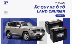 Tư vấn ắc quy xe Land Cruiser: Bảng giá và thông số kỹ thuật