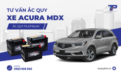 Tư vấn ắc quy xe Acura MDX: Bảng giá và thông số kỹ thuật