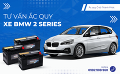 Tư vấn ắc quy xe BMW 2 Series: Bảng giá và thông số kỹ thuật