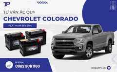 Tư vấn ắc quy xe Chevrolet Colorado: Bảng giá và thông số kỹ thuật