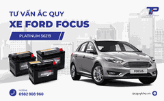 Tư vấn ắc quy xe Ford Focus: Bảng giá và thông số kỹ thuật