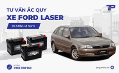 Tư vấn ắc quy xe Ford Laser: Bảng giá và thông số kỹ thuật