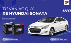 Tư vấn ắc quy xe Hyundai Sonata: Bảng giá và thông số kỹ thuật