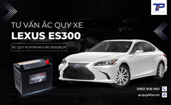 Tư vấn ắc quy xe Lexus ES300: Bảng giá và thông số kỹ thuật