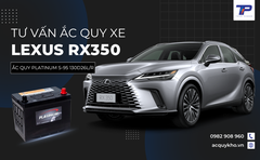 Tư vấn ắc quy xe Lexus RX350: Bảng giá và thông số kỹ thuật