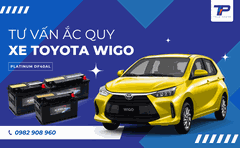 Tư vấn ắc quy xe Toyota Wigo: Bảng giá và thông số kỹ thuật