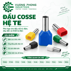 ĐẦU COSSE HỆ TE – GIẢI PHÁP ĐẤU NỐI GỌN GÀNG, AN TOÀN, CHẮC CHẮN