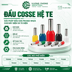 ĐẦU COSSE HỆ TE – GIẢI PHÁP ĐẤU NỐI GỌN GÀNG, AN TOÀN, CHẮC CHẮN