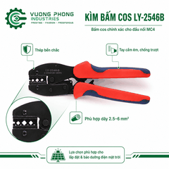 KÌM BẤM COS LY-2546B – KÌM BẤM ĐẦU NỐI MC4 2.5/4/6MM² – CHUYÊN DỤNG ĐIỆN NĂNG LƯỢNG MẶT TRỜI