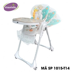 MASTELA - GHẾ ĂN DẶM CAO 1015