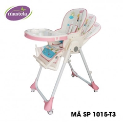 MASTELA - GHẾ ĂN DẶM CAO 1015