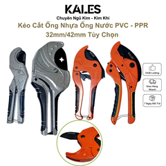 Kéo Cắt Ống Nhựa Ống Nước PVC - PPR 32mm/42mm Tùy Chọn | KALES