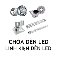 Linh Kiện Lắp Ráp Đèn LED/Components Lighting - Báo giá theo Dự Án/Công Trình