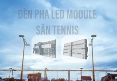 Đèn LED Sân Tennis, Quần Vợt (Cụm 2 Sân, 4 Sân, 8 Sân...)