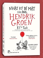 Sách Hãy Yêu Đời Đi - Nhật Ký Bí Mật Mới Của Ông Hendrik Groen 85 Tuổi của tác giả Hendrik Groen