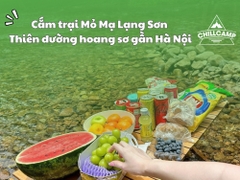 Cắm trại Mỏ Mạ Lạng Sơn: Thiên đường hoang sơ gần Hà Nội