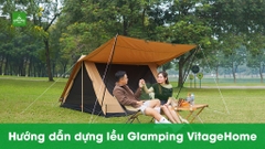 Hướng dẫn dựng lều Glamping VitageHome
