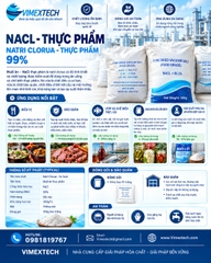 Natri clorua - Thực phẩm - TQ - 50kg - Tính chất lý hóa và ứng dụng trong thực phẩm