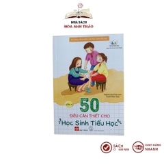 Sách - 50 điều cần thiết cho học sinh tiểu học kỹ năng sống