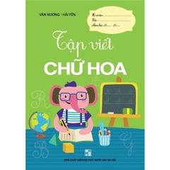 Sách - Tập viết chữ hoa luyện viết chữ nhỏ cho bé