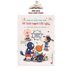 Sách - Những câu chuyện về kiến thức an toàn trong cuộc sống combo 10 tập