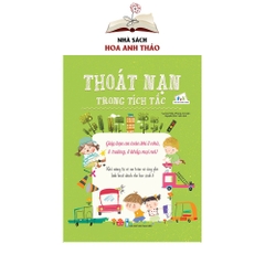 Sách - Thoát nạn trong tích tắc: Giúp bạn an toàn khi ở nhà, ở trường, ở khắp mọi nơi