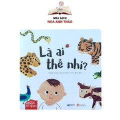 Sách - Ehon bé ngoan Là ai thế nhỉ phát triển toàn diện cho bé