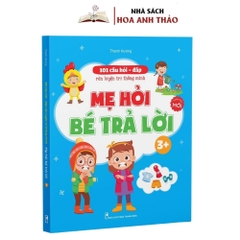 Sách - 101 Câu Hỏi Đáp Rèn luyện Trí Thông Minh - Mẹ Hỏi Bé Trả Lời