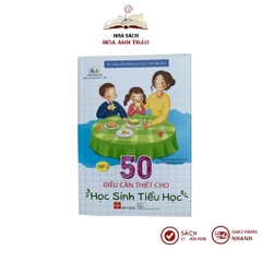 Sách - 50 điều cần thiết cho học sinh tiểu học kỹ năng sống