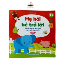 Sách - Mẹ hỏi bé trả lời - Giúp bé phát triển ngôn ngữ và giao tiếp( dành cho trẻ trên 1 tuổi)