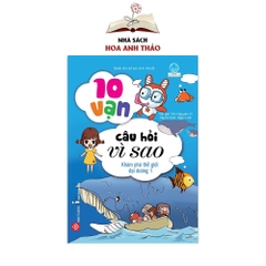 Sách 10 vạn câu hỏi vì sao cho bé