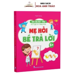 Sách - 101 Câu Hỏi Đáp Rèn luyện Trí Thông Minh - Mẹ Hỏi Bé Trả Lời