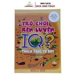 Sách - Trò Chơi Rèn Luyện IQ Nâng Cao Khả Năng Tư Duy Cho Trẻ Từ 0 - 8 Tuổi