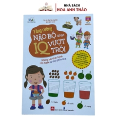 Sách - Tăng Cường Não Bộ Để Đạt IQ Vượt Trội (Dành Cho Trẻ Em Từ 3-9 Tuổi)