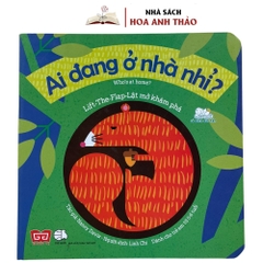 Sách - Lift The Flap Lật Mở Khám Phá Ai Đang Ở Nhà Nhỉ Và Thức Dậy Đi Nào