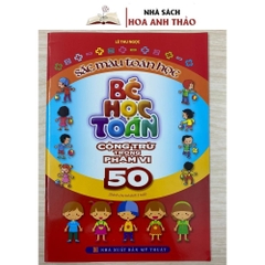 Sách - Bé Học Toán Cộng Trừ Trong Phạm Vi 10 - 50 - 100