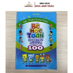 Sách - Bé Học Toán Cộng Trừ Trong Phạm Vi 10 - 50 - 100