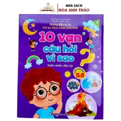 10 Vạn Câu Hỏi Vì Sao Những Điều Bí Ẩn Trẻ Em Thích Khám Phá Phiên Bản Mới 5.0 - lẻ 1 quyển