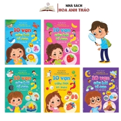 10 Vạn Câu Hỏi Vì Sao Những Điều Bí Ẩn Trẻ Em Thích Khám Phá Phiên Bản Mới 5.0 - lẻ 1 quyển