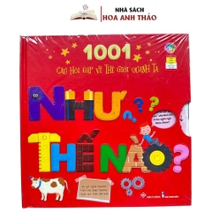 Sách - Tương tác lật mở 1001 câu hỏi đáp về thế giới quanh ta Tại sao? Bao nhiêu? Như thế nào? dành cho bé từ 4 tuổi.