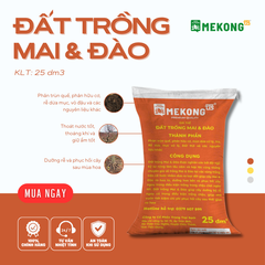 Đất Trồng Mai & Đào Mekong TTS 25dm3