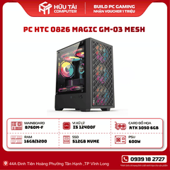 PC HTC 0826 MAGIC GM-03 MESH (B760, I5 12400F, 8GB, RTX 3050, 600W, SSD 512GB)