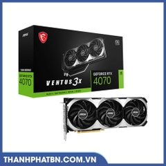 VGA MSI RTX 4070 VENTUS 3X 12GB OC