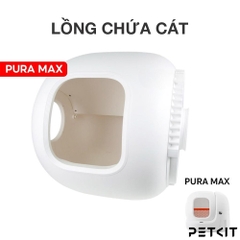 Lồng chứa cát máy dọn phân mèo Pura Max