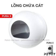 Lồng chứa cát máy dọn phân mèo Pura X